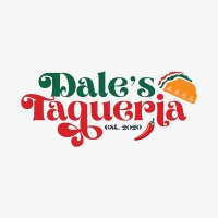 Dale's Taqueria (@dalestaqueria) 's Twitter Profile
