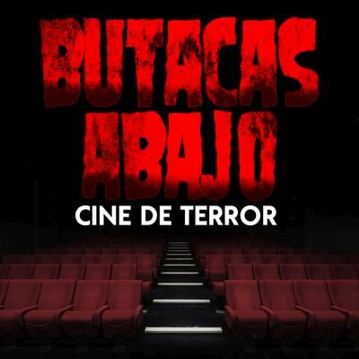 ButacasAbajo's profile picture. Podcast de películas de terror de los 80 90 y actuales sumergirnos en los subgéneros del terror