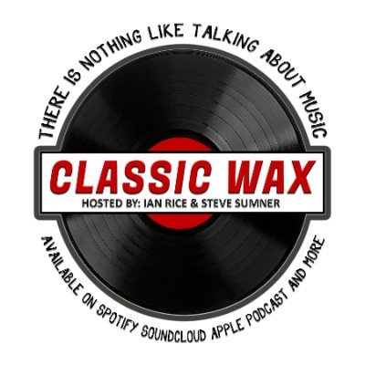 ClassicWaxPod's profile picture. Classic Wax is a podcast dedicated to the discussion of music's best albums. Hosted by Ian Rice (State of Amorica) and Steve Sumner (The Great Guitarists).
