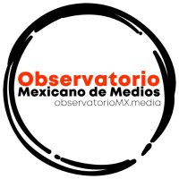 Observatorio Mexicano de Medios(@observamxmedia) 's Twitter Profile Photo