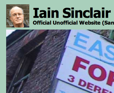 This account is *NOT* an official Iain Sinclair account.
It is used by the  blog creator to post updates on twitter. 
Iain Sinclair is *NOT* using this account.