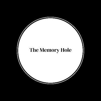 memoryhole_news's profile picture. Subscribe to the Memory Hole Substack here: https://t.co/PsjOauEDPk