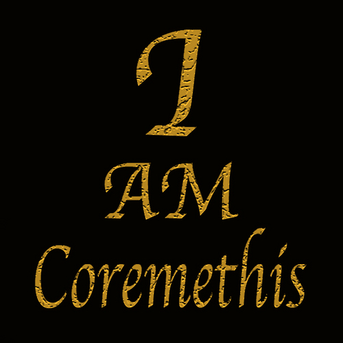 coremethis's profile picture. I am Coremethis. Join me in a most courageous battle against Notasianna Fallioh. Joi & The Great Lovia are our allies. We have The Gift of Omnipotence.