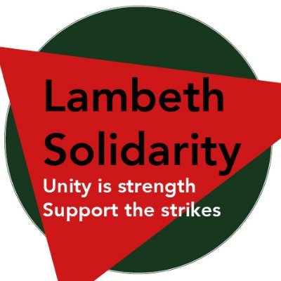 Lambeth standing in solidarity with striking workers & building for the fight back #UnityIsStrength #SupportTheStrikeWave