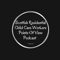 Scottish Residential Child Care Wokers POV Podcast(@scottishRCC) 's Twitter Profile Photo