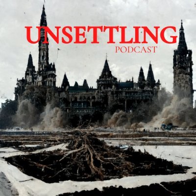 Unsettling is a podcast on history, politics, and culture striving after anticapitalist futures in the settler colonies