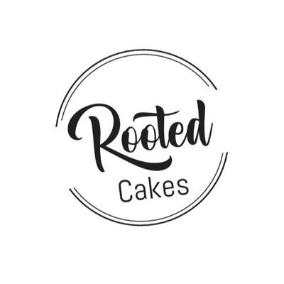 #_rootedcakes 
_More than Just Cakes