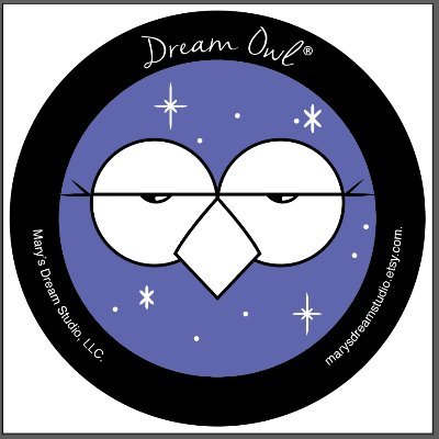 Creator of the Dream Owl and Bestie Owls ®️MARYS DREAM STUDIO, LLC
