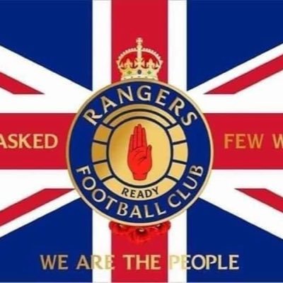 I love my country. right wing. God save the king. Glasgow Rangers, 55 times kings of Scotland. Boris, Brexit, Trump