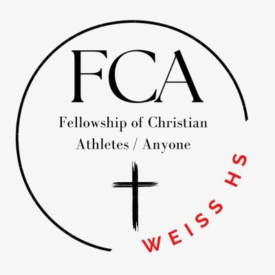 Weiss HS Fellowship of Christian Athletes/ Anyone ✝️🏈🏐🏀🤼‍♂️⚾️🥎🏃‍♂️⚽️🏊‍♂️⛳️ 🎾Philippians 4:13❤️