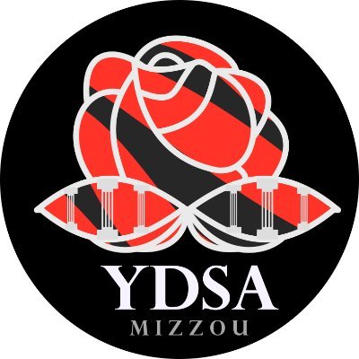 Mizzou Young Democratic Socialists of America | Meetings every Wednesday, 6pm, Lefevre Hall 106