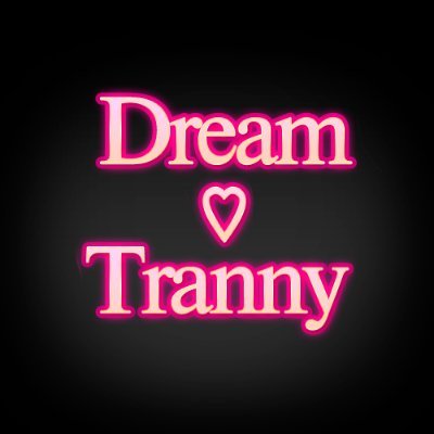 DreamTranny Profile Picture