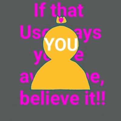 I'm here to remind you that you're NOT always wrong, things CAN be left in the past, and you're VALID!