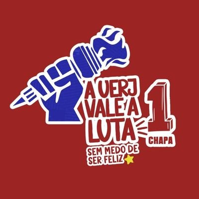 A UERJ VALE A LUTA - CHAPA 1