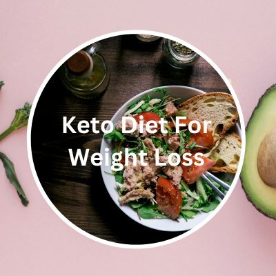 Keto Diet For Weight Loss