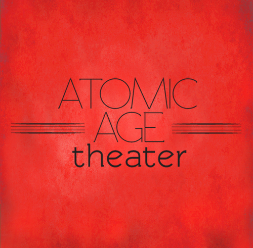 AtomAgeTheater's profile picture. Atomic Age Theater is looking to give voice to the experiences of a generation in a way that is explosive, immediate, and affordable to all.