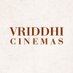 Vriddhi Cinemas (@vriddhicinemas) Twitter profile photo