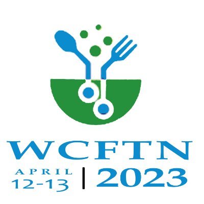 2nd World Congress Food Technology and Nutrition | WCFTN 2023 | Dubai | April 12-13, 2023