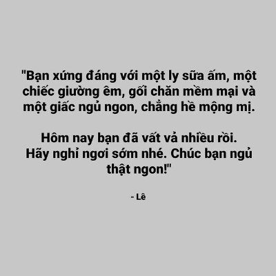 Tất cả mọi việc, đến cuối cùng rồi sẽ tốt đẹp hơn, nếu nó không tốt hơn, vậy chứng minh còn chưa tới cuối cùng