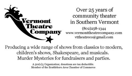 We are a local, non-profit theater company in southeastern Vermont which produces a variety of different types of theater.