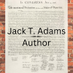 Jack T. Adams - Author (@JackTAdams45) Twitter profile photo