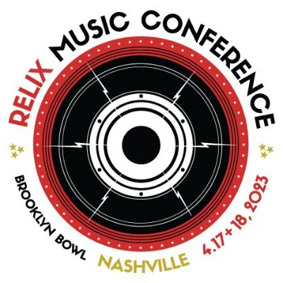 Relix Music Conference | April 17 + 18, 2023 at @BBowlNashvillle | #RMC | Bringing together the leading figures in the industry today