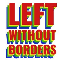 Left Without Borders (@nobordersleft) 's Twitter Profile Photo