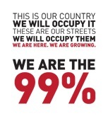 We're part of the OccupyWallSt. movement and peacefully stand up for the 99% to regain our livelihoods, futures, a healthy society, and a functional government.