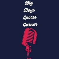 Big Boys Sports Corner Podcast (@bigboyspod) 's Twitter Profile