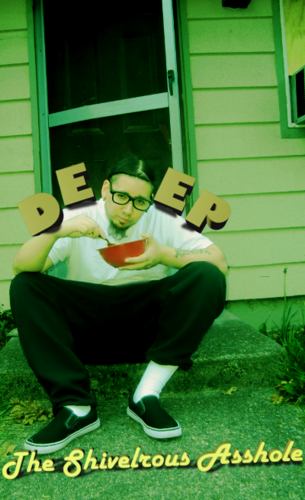 DEEPt2s5a3's profile picture. DEEP The Shivelrous Asshole - West Coast Artist / Audio Engineer / Hip Hop Music..NYMPHOMANIAC HOUSE PARTY MUZIK.. How can you not enjoy me!!???!!