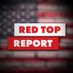 Red Top Report (@redtopreport) Twitter profile photo Red Top Report (@redtopreport) Twitter profile photo