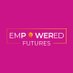 Empowered Futures (@empwrdfutures) Twitter profile photo Empowered Futures (@empwrdfutures) Twitter profile photo