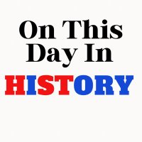 On This Day In History... (@onthisdayinhst) 's Twitter Profile