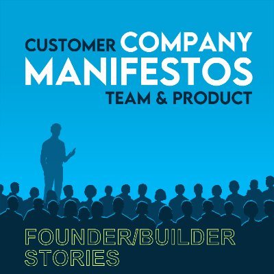 Founder/Builder stories about developing Customers & Markets and building Teams & Products through the lens of Company Culture (What You Do Is Who You Are)