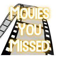 Movies You Missed Podcast(@MoviesMissedPod) 's Twitter Profile Photo