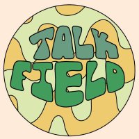 Talkfield (@talkfield_) 's Twitter Profile