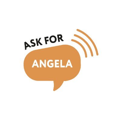 Ask for Angela is the not for profit scheme that aims to ensure that anyone who is feeling vulnerable or unsafe is able to get the support they need.