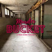 Murder Bucket Podcast(@TheMurderBucket) 's Twitter Profile Photo
