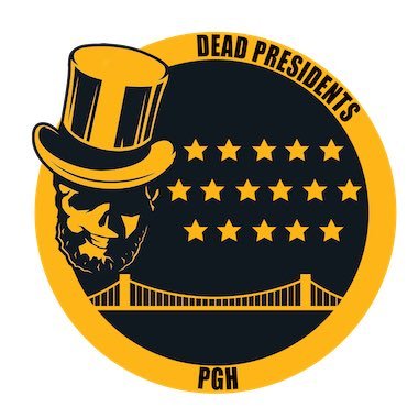 Dead Presidents Pittsburgh