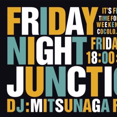 #FMCOCOLO765 「FRIDAY NIGHT JUNCTION」EVERY FRI. 18:00-20:00
DJ：光永亮太 @MitsunagaRyota / #フラジャン765 で呟いてください🗣🎶