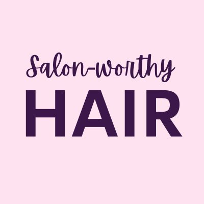 Salon Worthy Hair