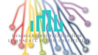 İstanbul Medeniyet Üniversitesi Lisansüstü Eğitim Enstitüsü