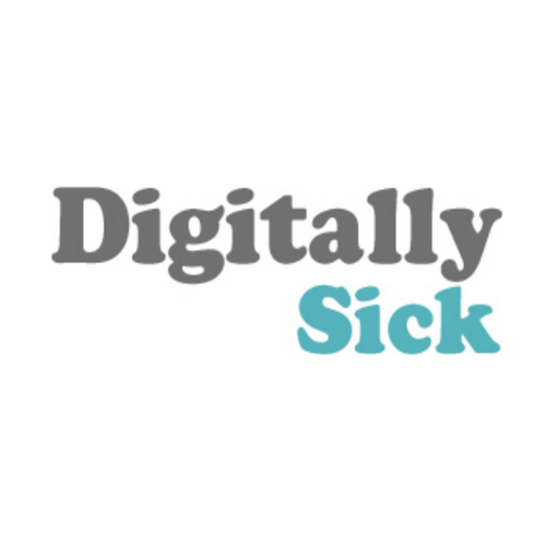 Digitally Sick