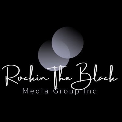 Owner Of Rockin The Black Media Group Inc ©™️ 