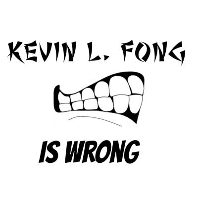 The Twitter of Comedian Kevin L. Fong..
