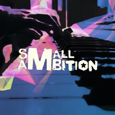 Small Ambition