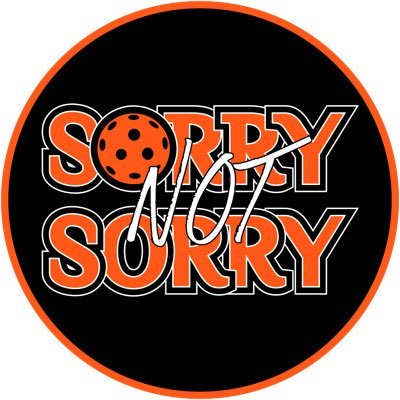 SORRY NOT SORRY PICKLEBALL | Memes / Podcast / Dumb Thoughts | ✋🚫 ✋ never sorry ✋🚫 ✋ https://t.co/iVwdWGne1r
