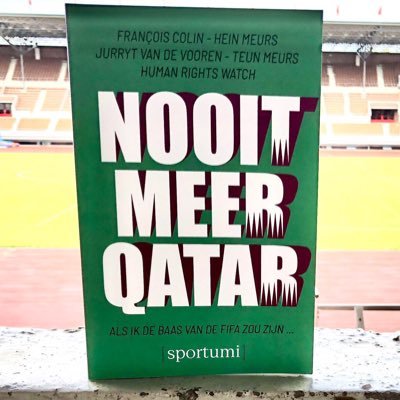 Account Comité Nooit Meer Qatar 2022. Doel: #NooitMeerQatar2022 Beheerder Hein Meurs, ook @Voetblah