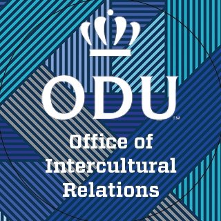 ODU Office of Intercultural Relations (OIR) | Located in 1200 
 Webb Center. Embrace diversity. Be an agent of change. #ReignResponsibly