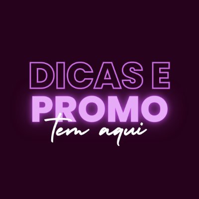 DICAS E PROMOÇÕES TODOS OS DIAS
AS PROMOÇÕES PODEM ESGOTAR A QUALQUER MOMENTO !